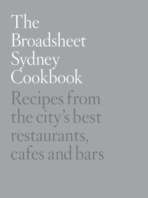 cover image of The Broadsheet Sydney Cookbook